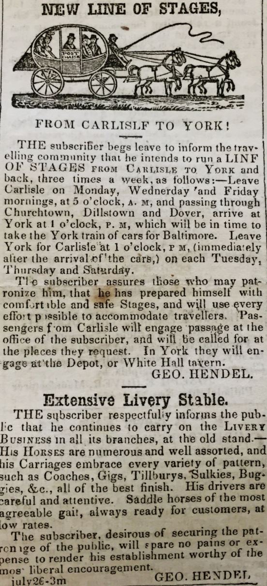 Scan of George Hendel announcing his plan to run a line of stages to York three times a weekin the Carlisle Herald, August 2, 1848.